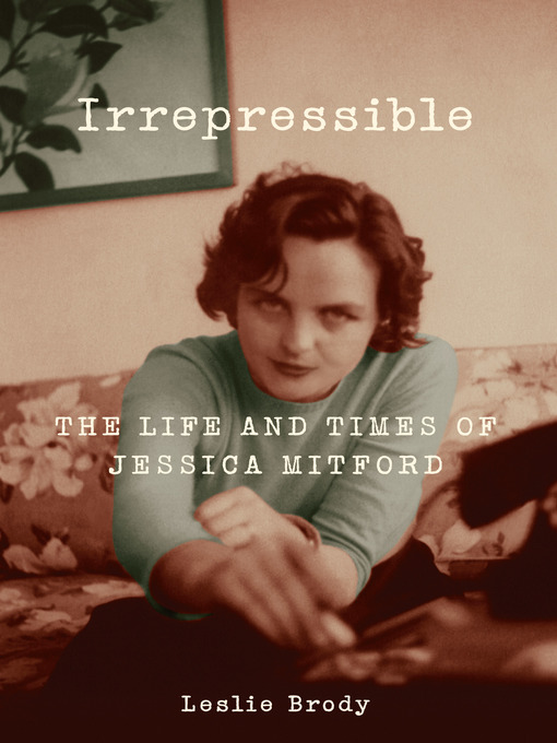 Title details for Irrepressible by Leslie Brody - Available